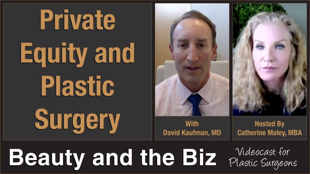 Private-Equity-and-Plastic-Surgery-—-with-David-Kaufman